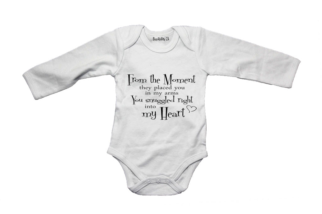 From the moment they placed you in my arms... - Baby Grow - BuyAbility
