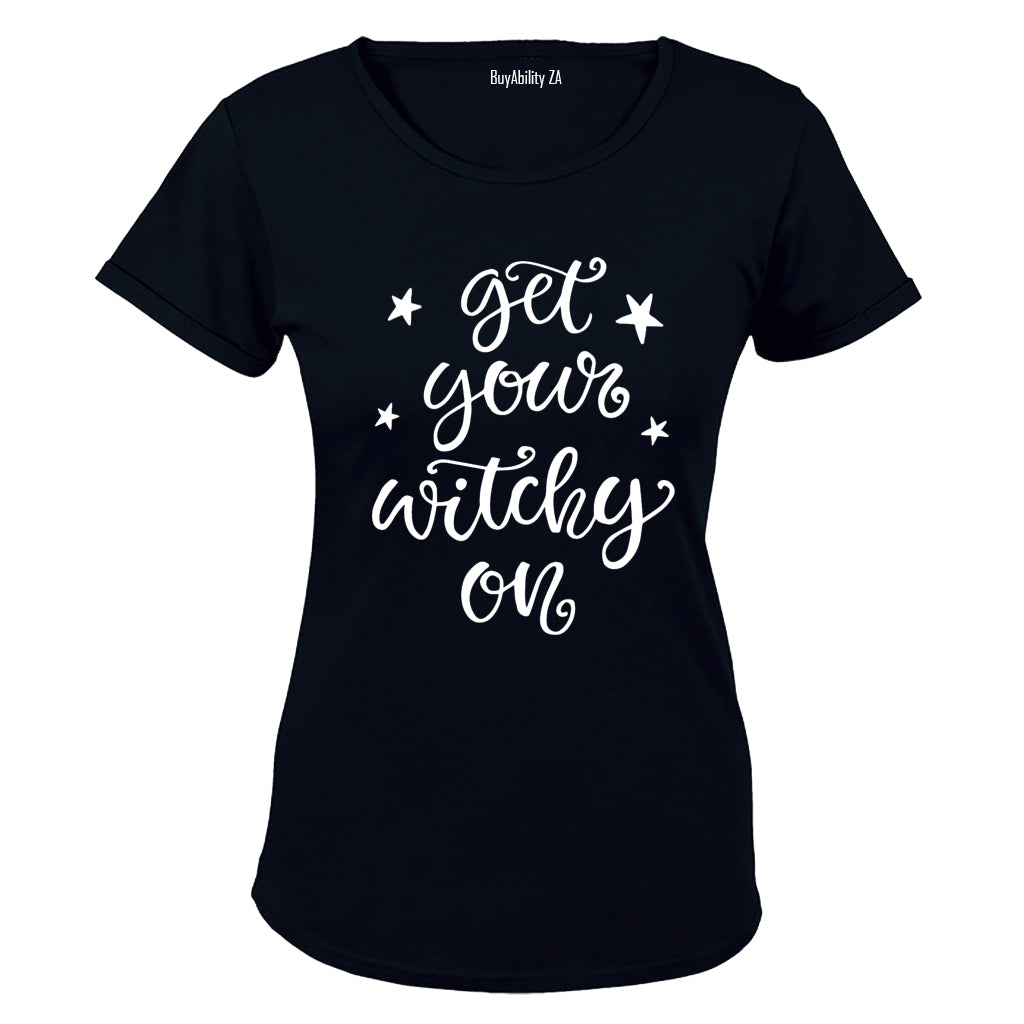 Get Your Witchy On - Halloween - Ladies - T-Shirt