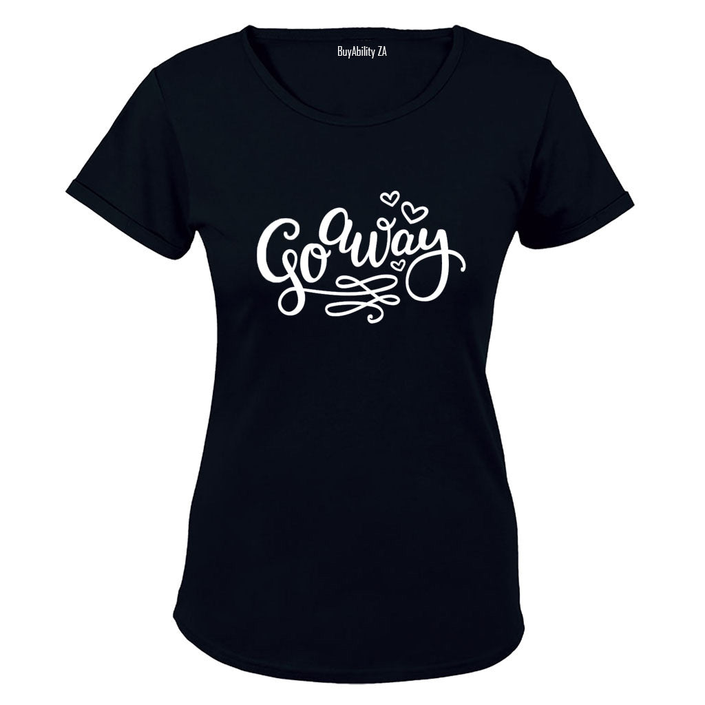 Go Away - Ladies - T-Shirt