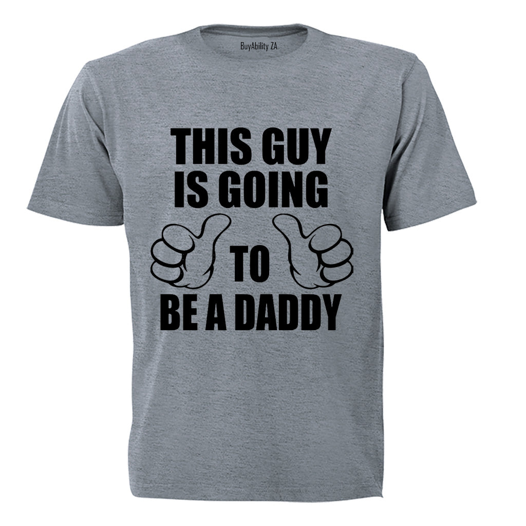 Going To Be A Daddy - Adults - T-Shirt