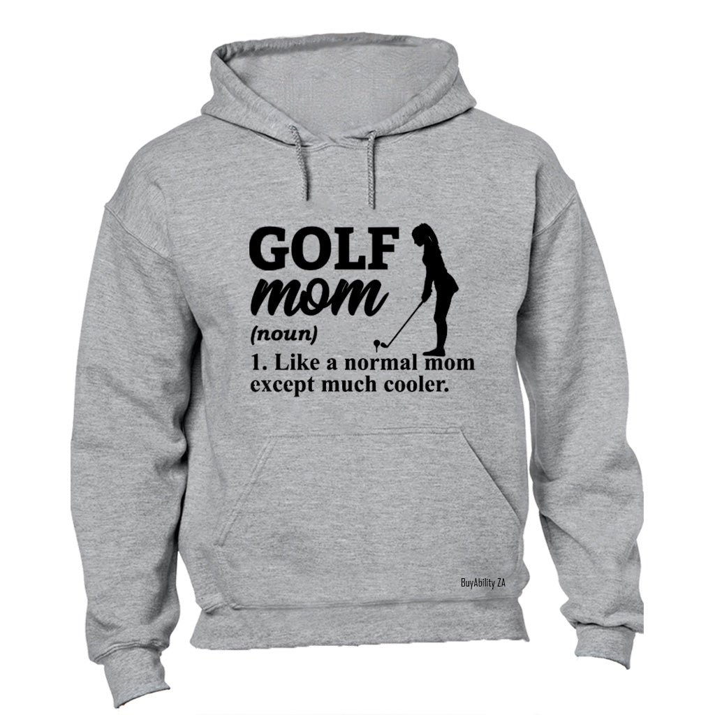 Golf Mom Definition - Hoodie