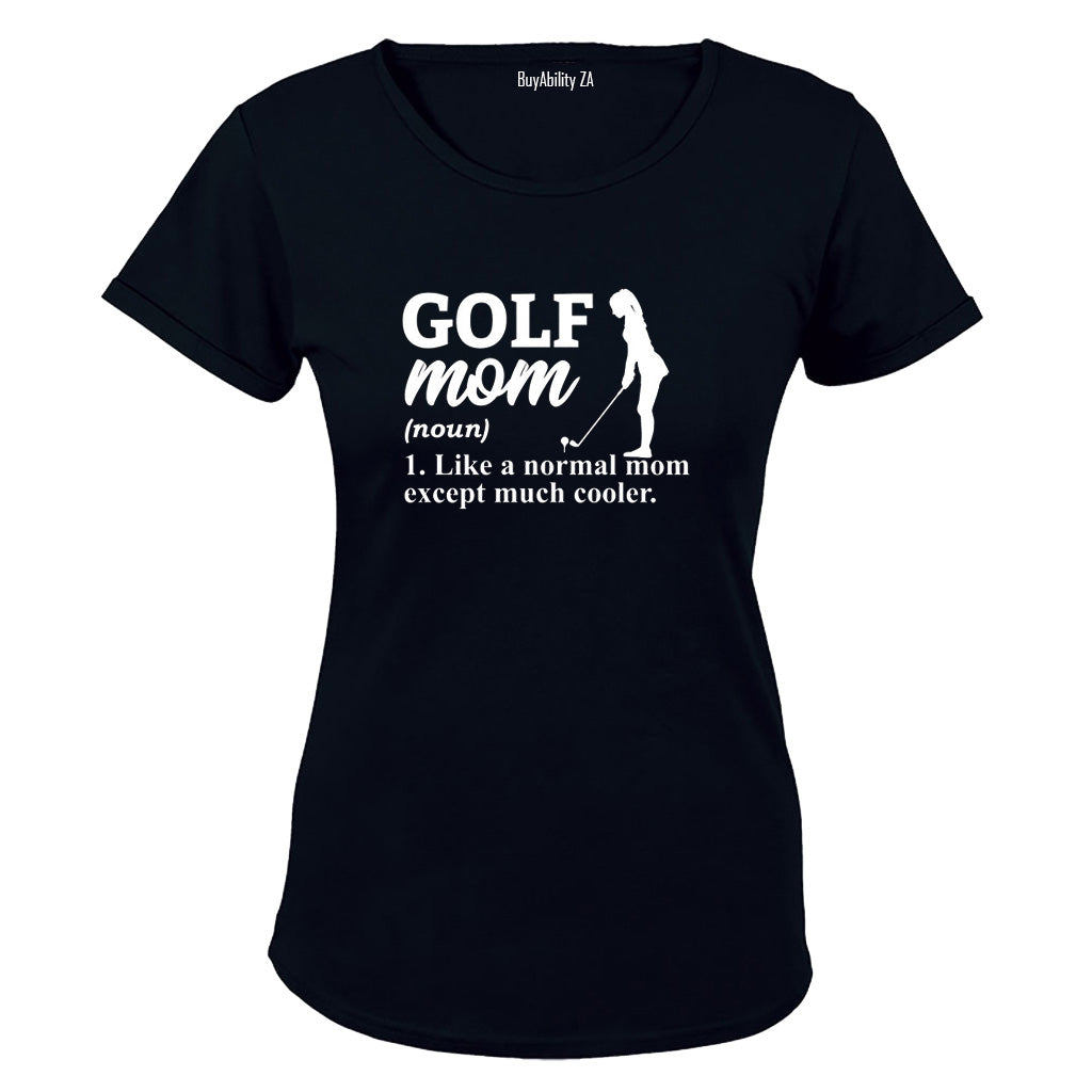 Golf Mom Definition - Ladies - T-Shirt