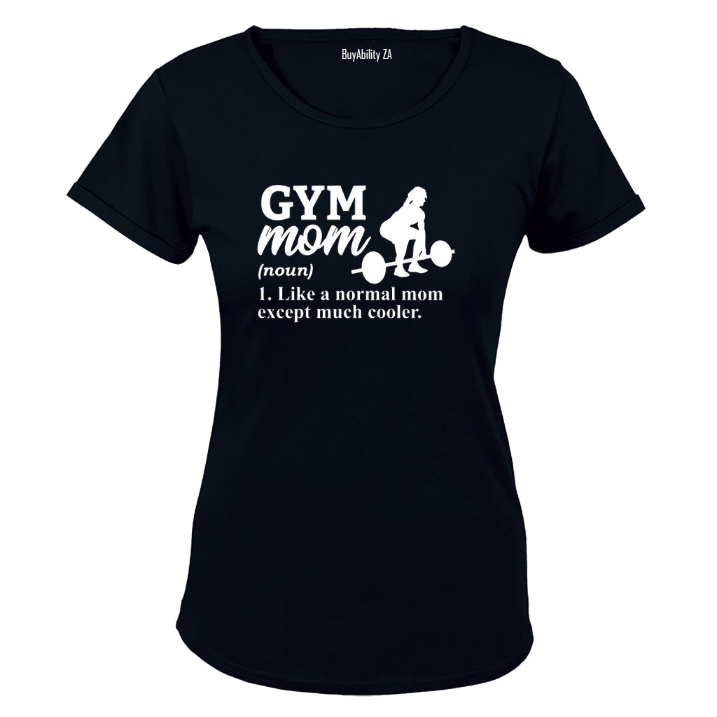 Gym Mom Definition - Ladies - T-Shirt