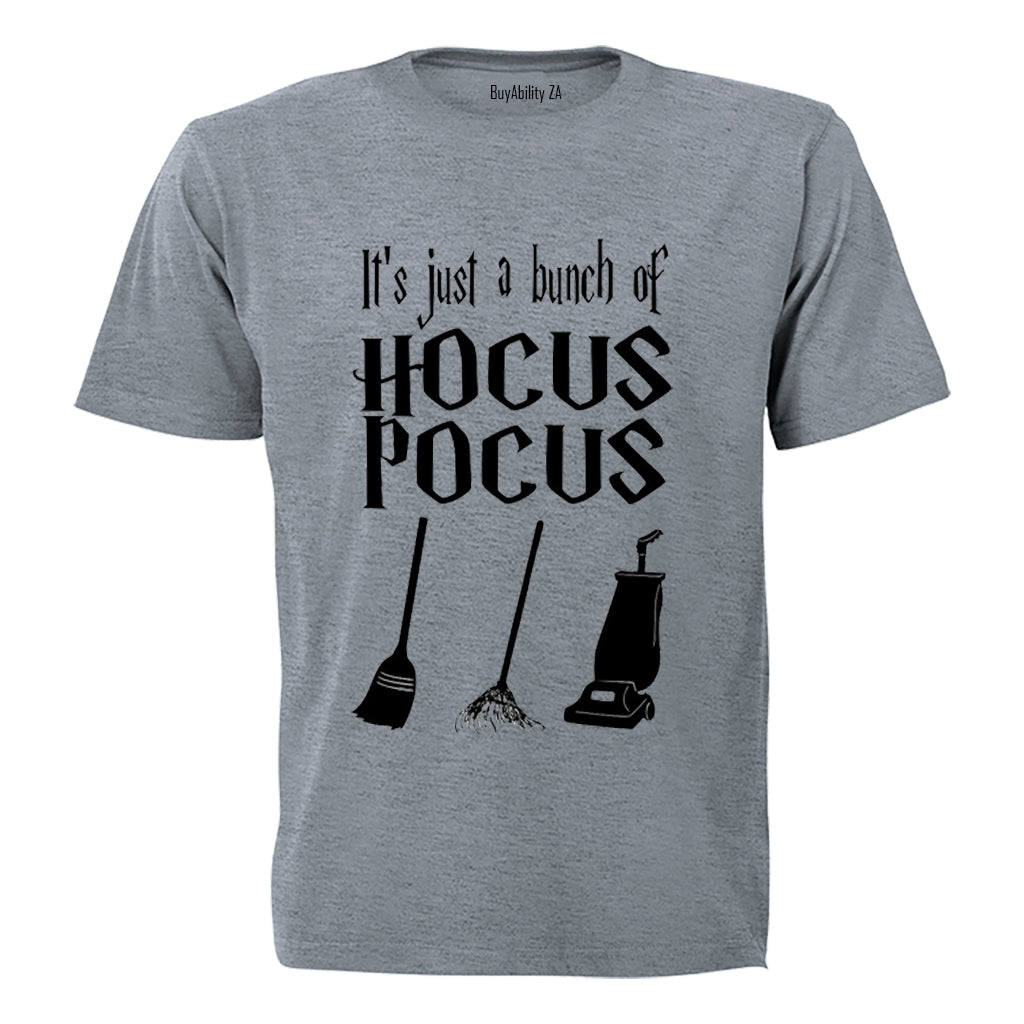 It's just a bunch of Hocus Pocus - Halloween Inspired! - Adults - T-Shirt
