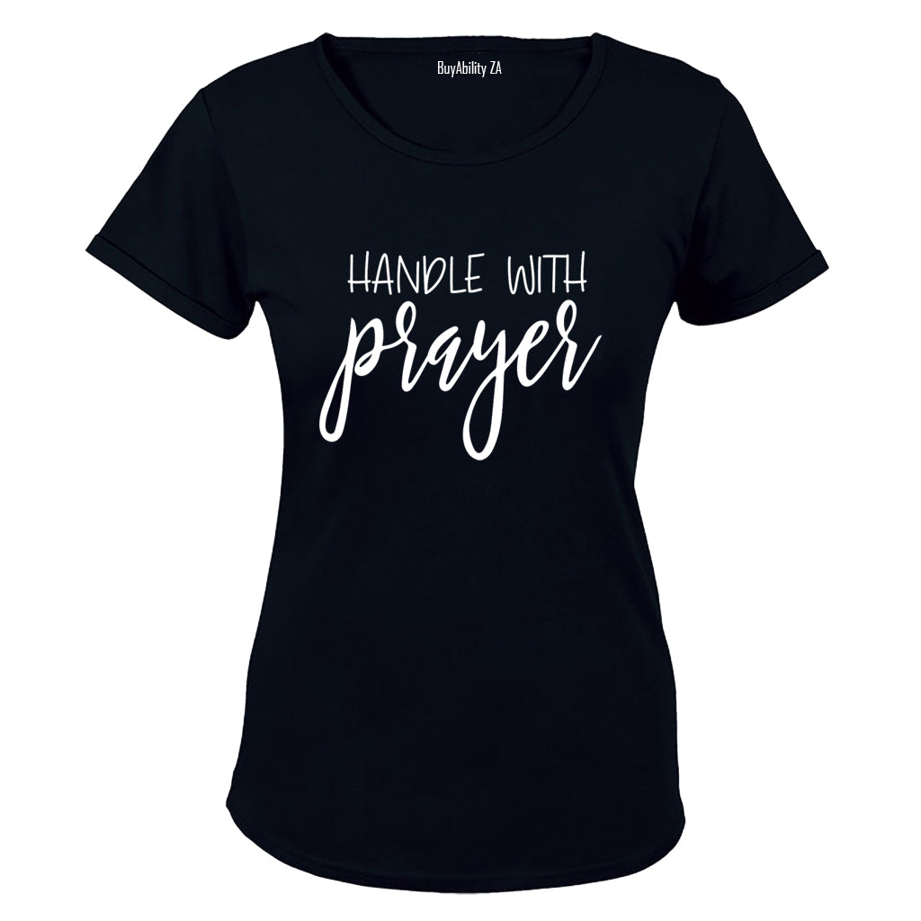 Handle with Prayer - Ladies - T-Shirt
