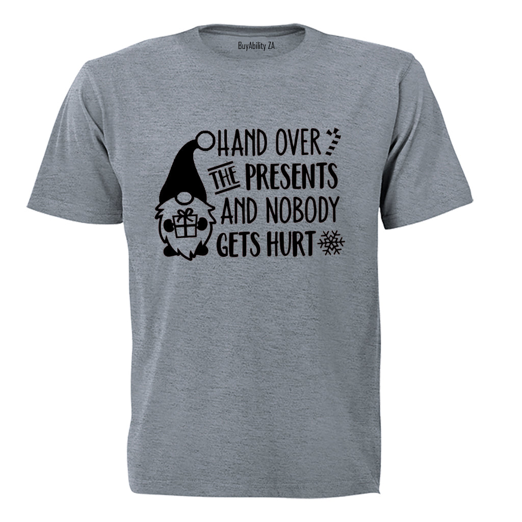 Hand Over The Presents - Christmas - Adults - T-Shirt