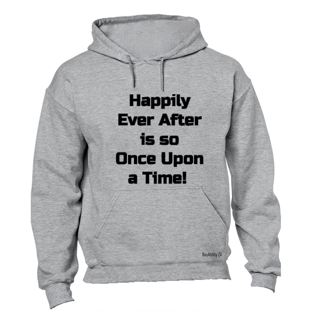 Happily Ever After - Hoodie