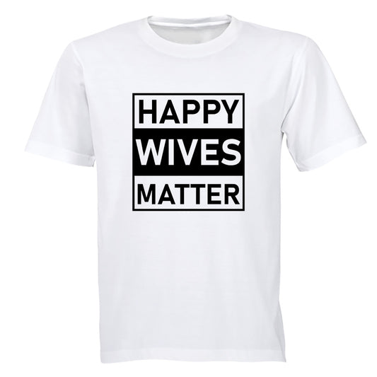 Happy Wives Matter - Adults - T-Shirt - BuyAbility South Africa