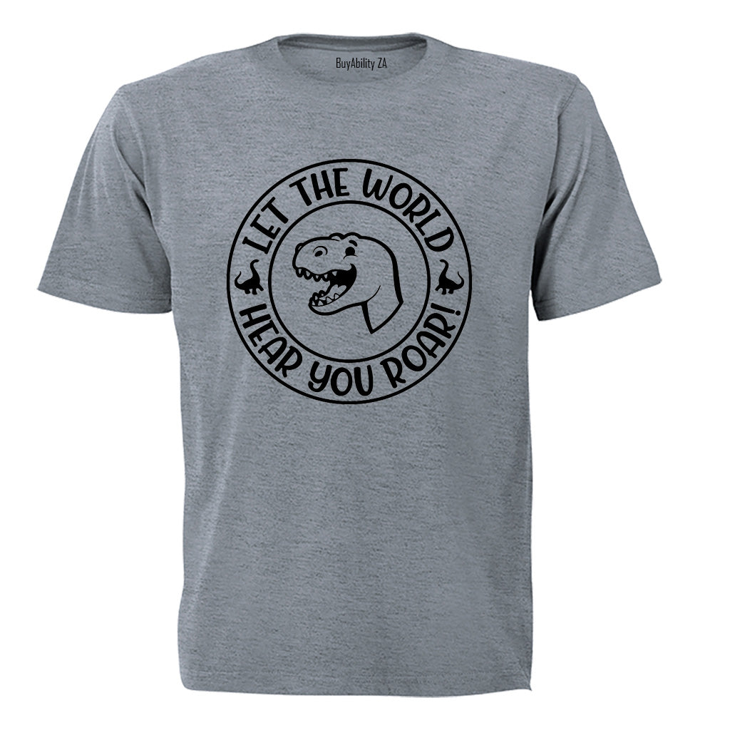 Hear You Roar - Dino - Kids T-Shirt