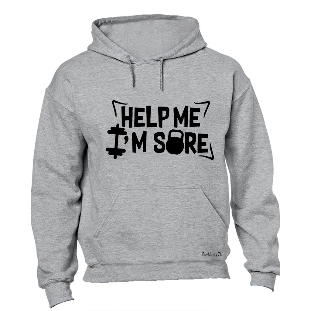 Help Me, I'm Sore - Gym - Hoodie