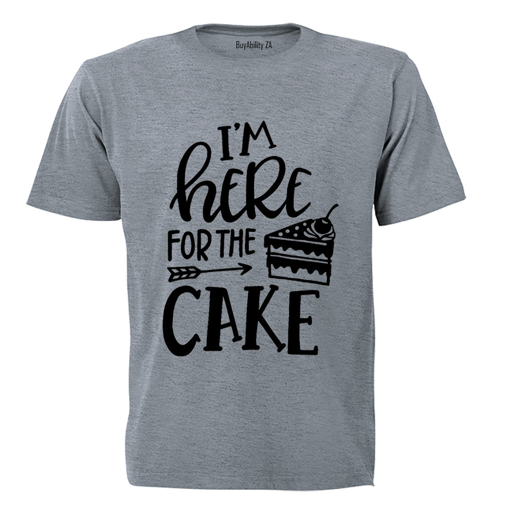 Here for the CAKE - Adults - T-Shirt