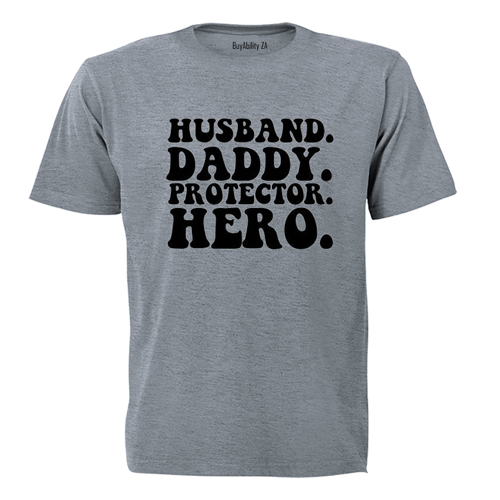 Husband. Daddy. Hero - Adults - T-Shirt - BuyAbility South Africa