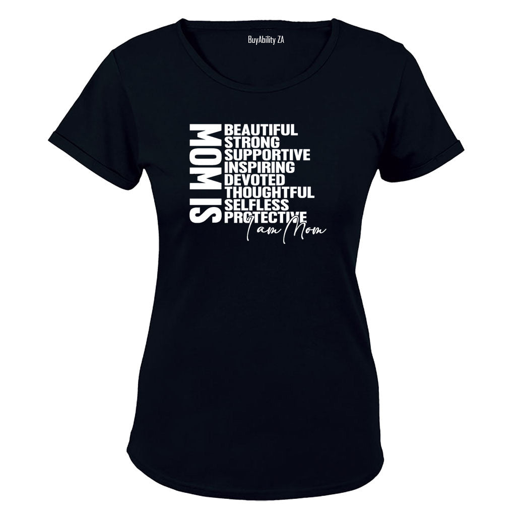 I Am MOM - Ladies - T-Shirt