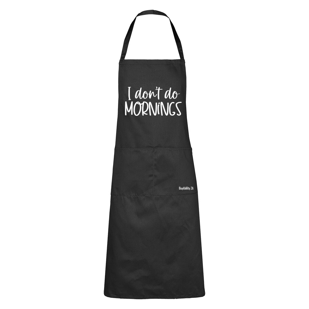 I Don't Do Mornings - Apron