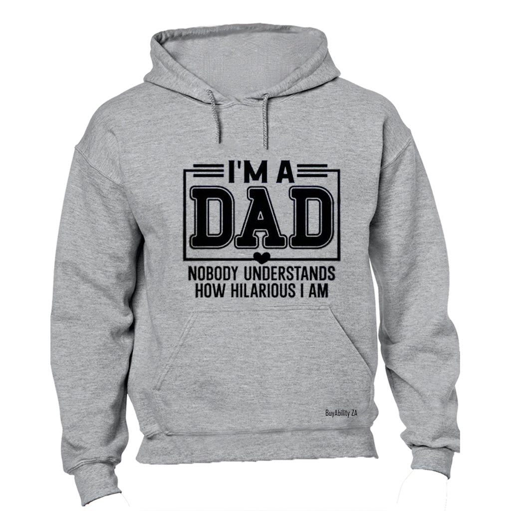 I'm A Dad - Hilarious - Hoodie - BuyAbility South Africa