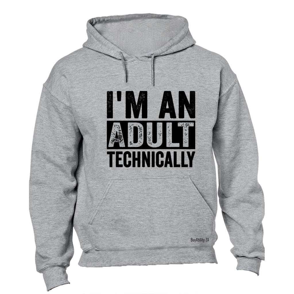 I'm An Adult - Hoodie