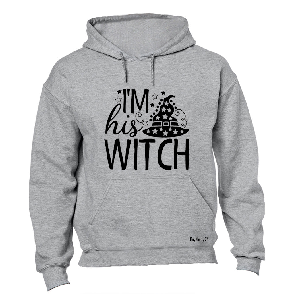 I'm His Witch - Halloween - Hoodie