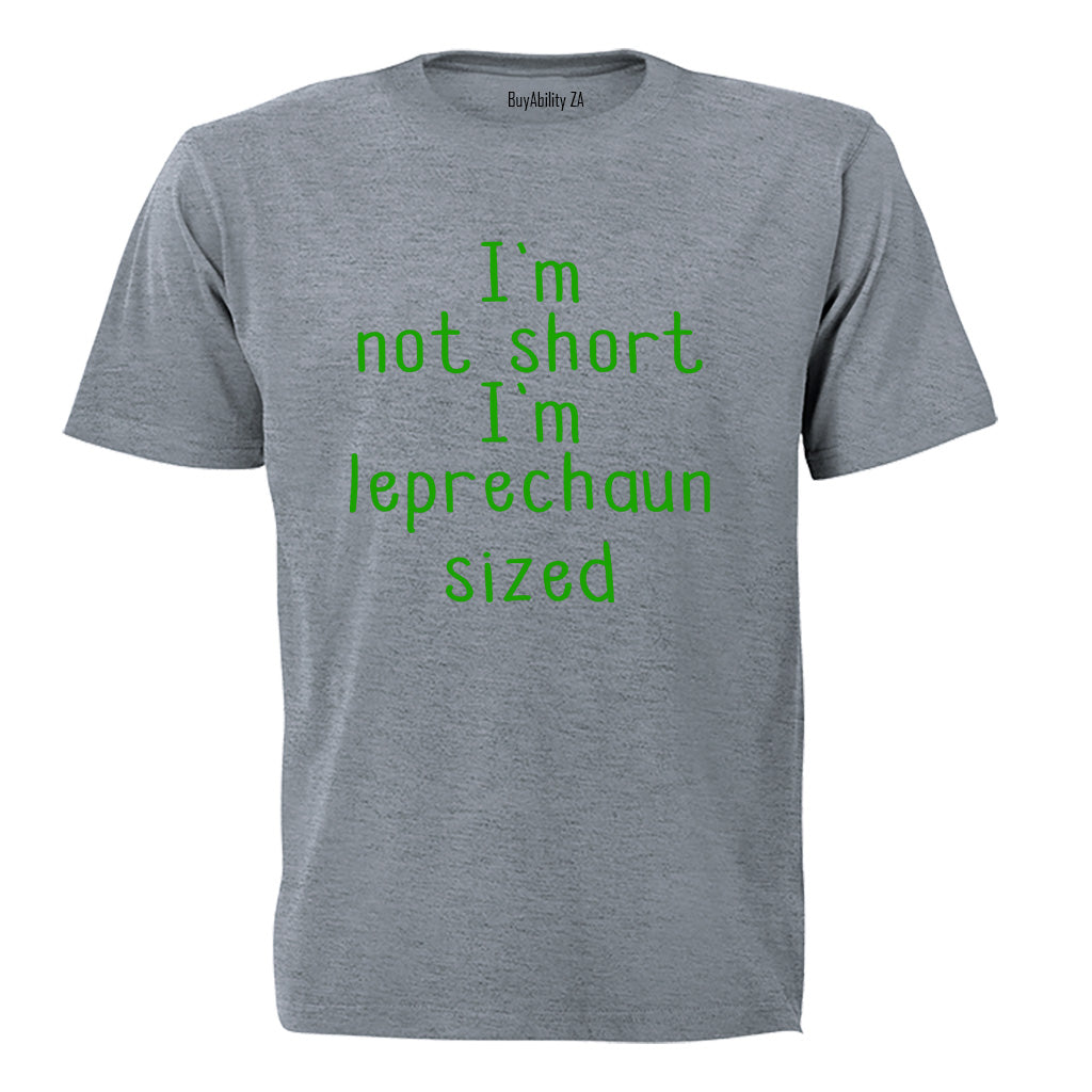 I'm Leprechaun Sized - Adults - T-Shirt - BuyAbility South Africa