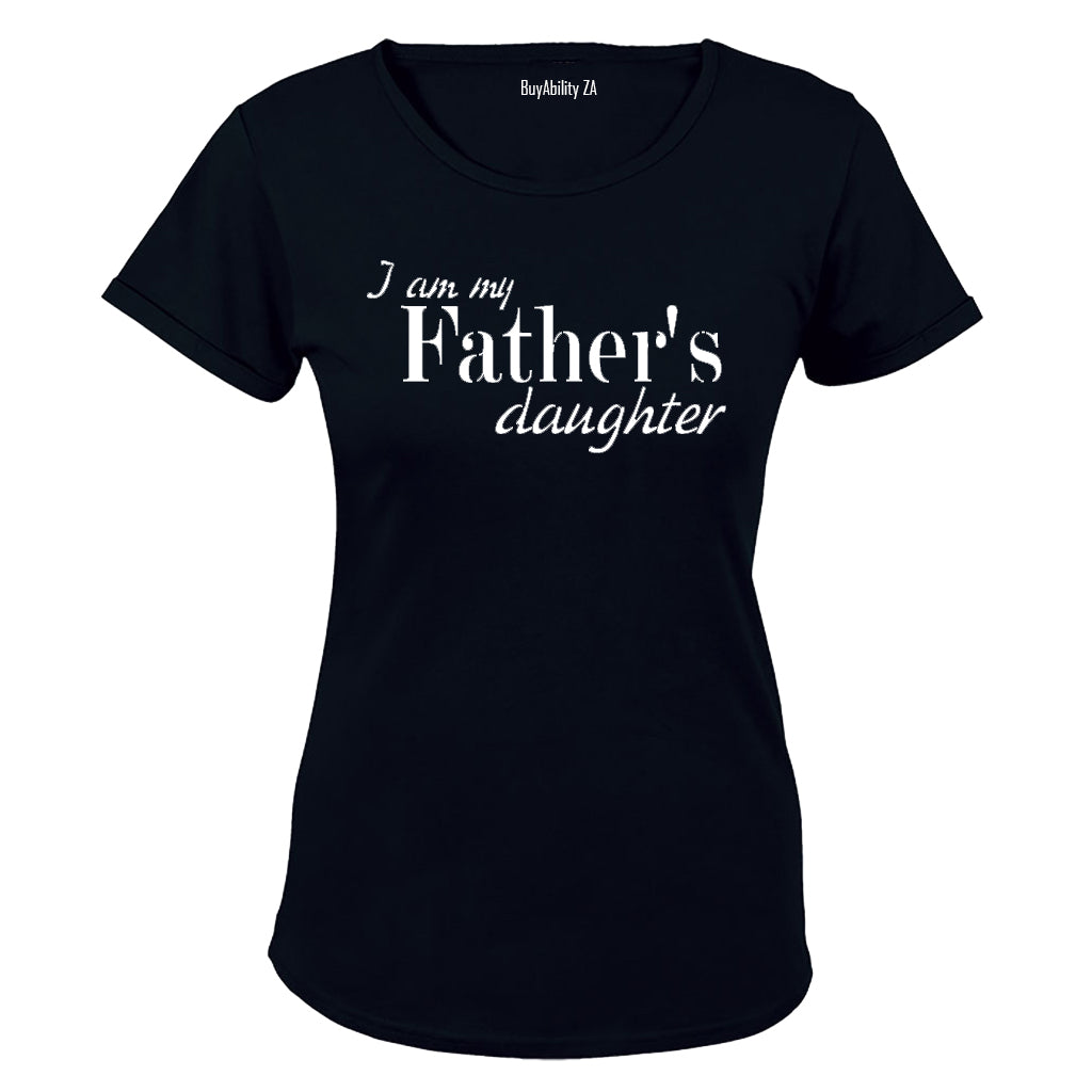 I am my Father's Daughter - Ladies - T-Shirt