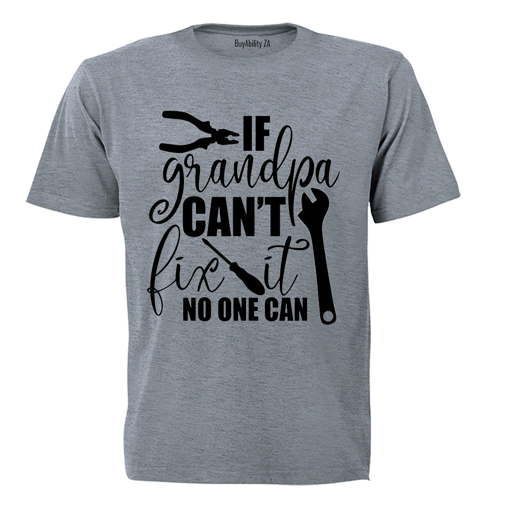 If Grandpa Can't Fix It - Kids T-Shirt