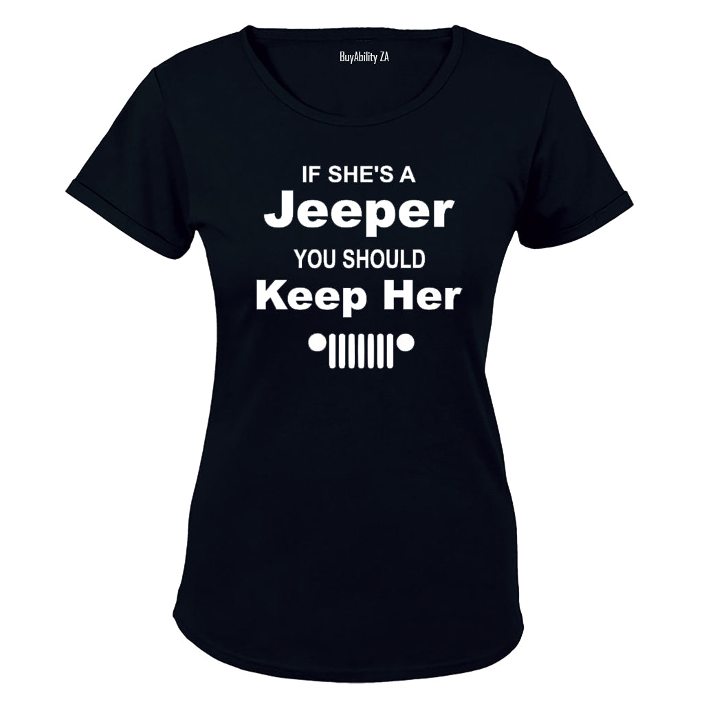 If She's a Jeeper - You Should Keep Her - Ladies - T-Shirt