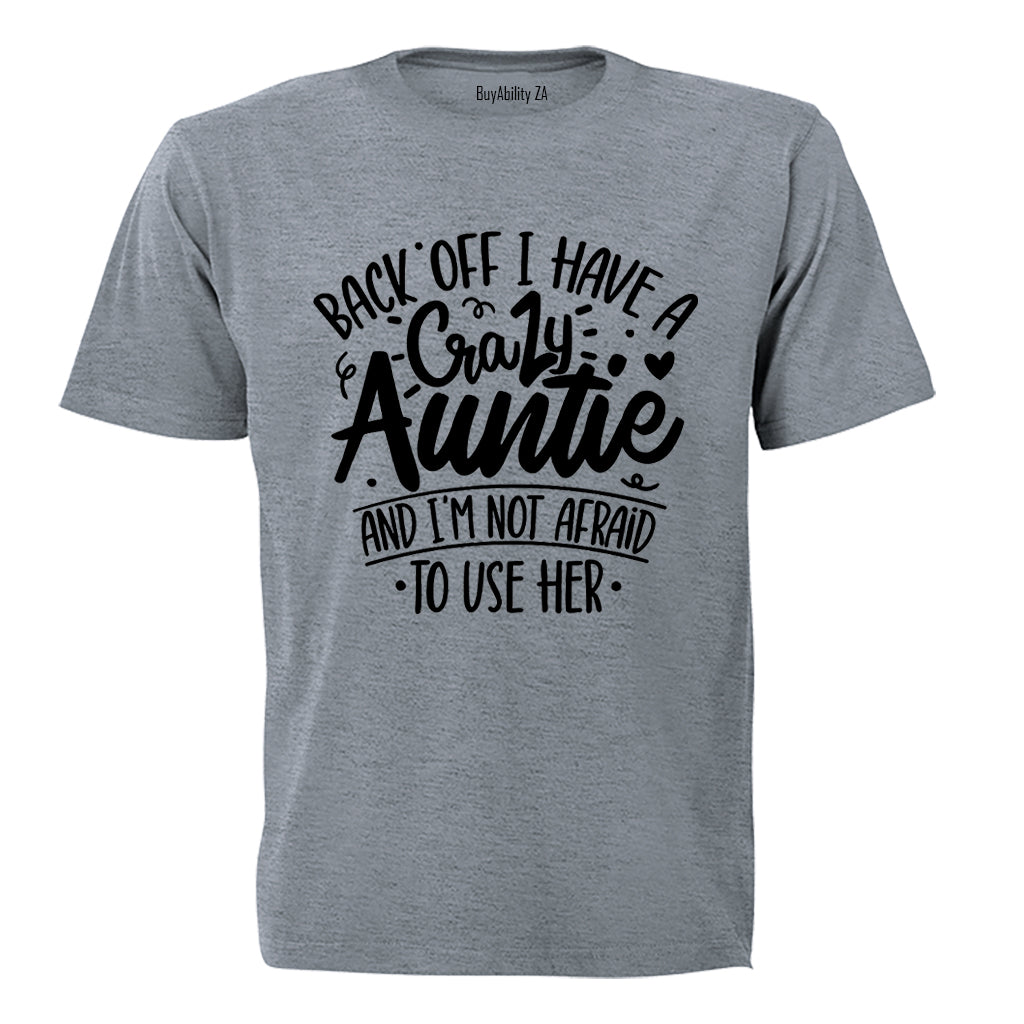 I Have A Crazy Auntie - Kids T-Shirt - BuyAbility South Africa
