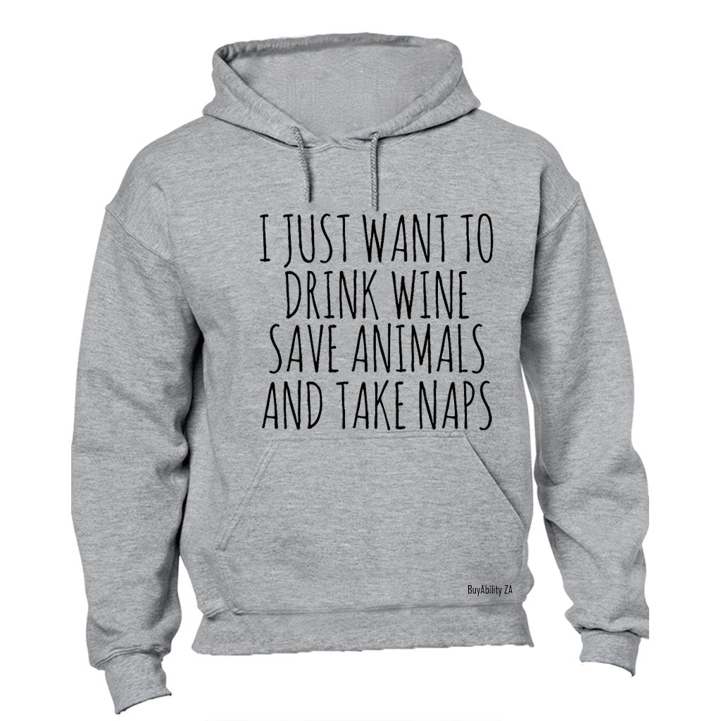 I Just Want To - Hoodie