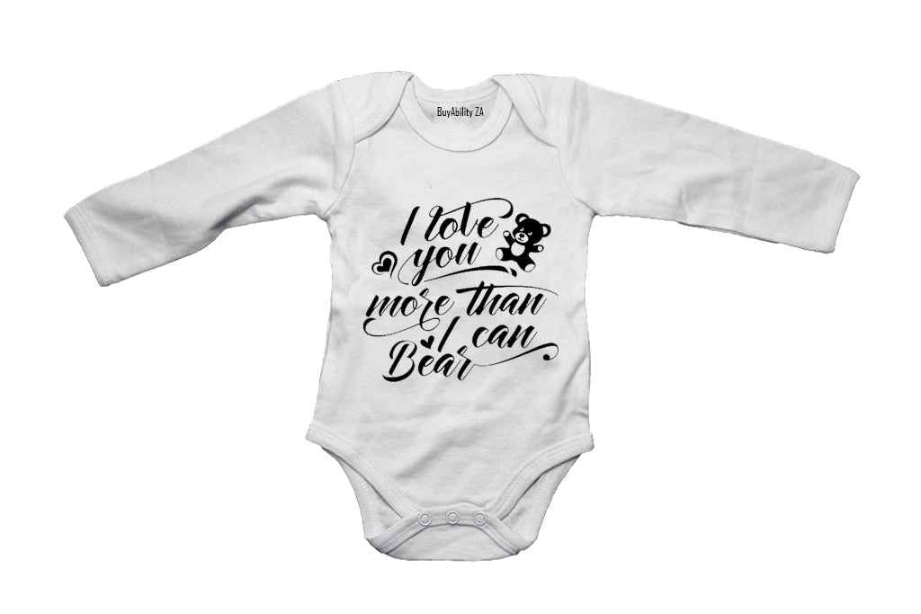 Love You More Than I Can Bear - Baby Grow