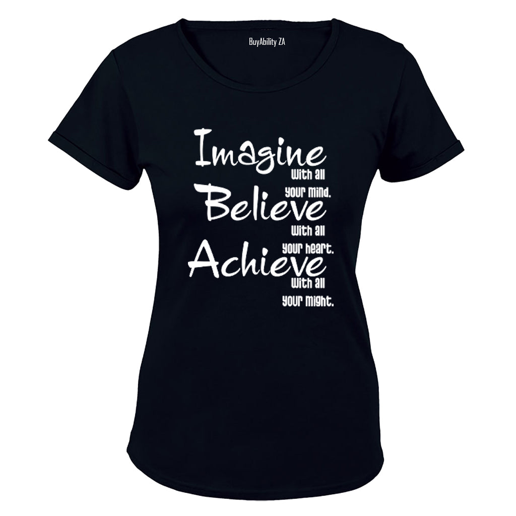 Imagine - Believe & Achieve! - Ladies - T-Shirt