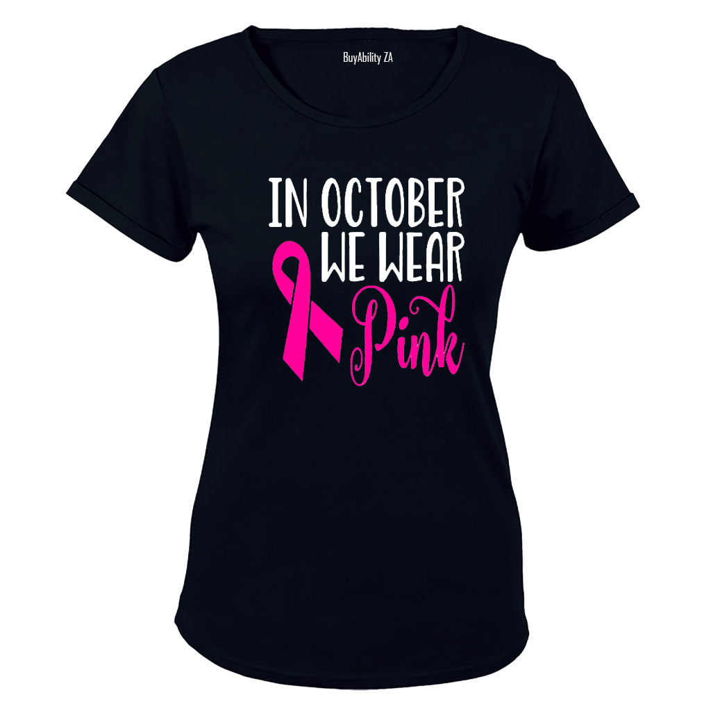 In October, We Wear Pink - Ladies - T-Shirt