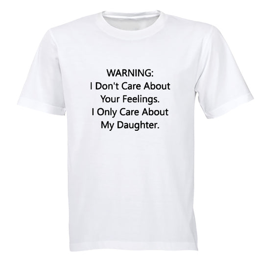 I Only Care About My Daughter - Adults - T-Shirt - BuyAbility South Africa