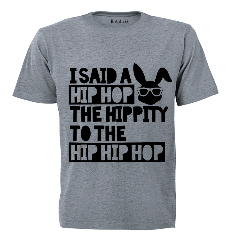 I Said A Hip Hop - Kids T-Shirt