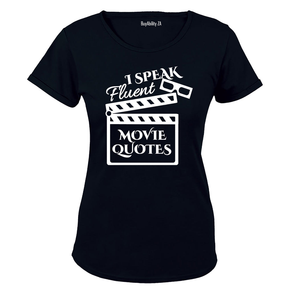 I Speak Fluent Movie Quotes - Ladies - T-Shirt