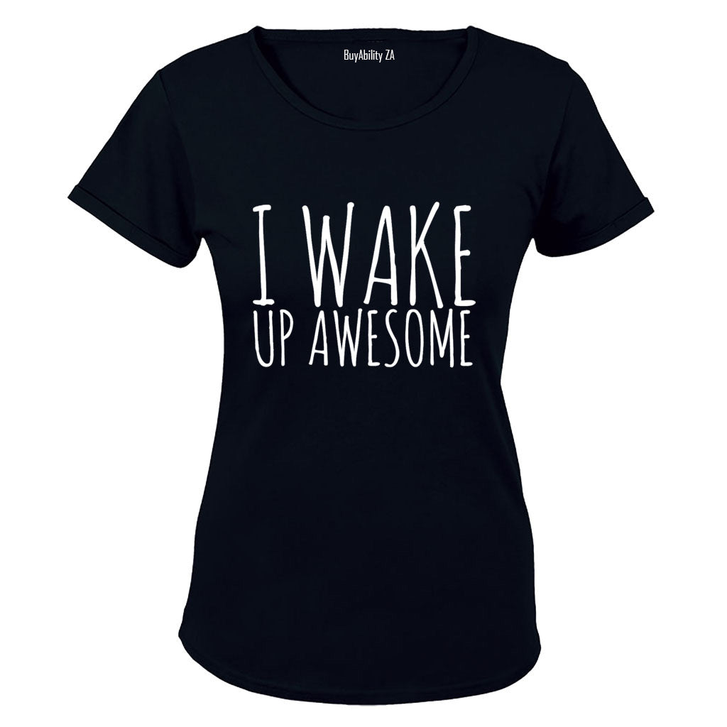 I Wake Up Awesome - Ladies - T-Shirt - BuyAbility