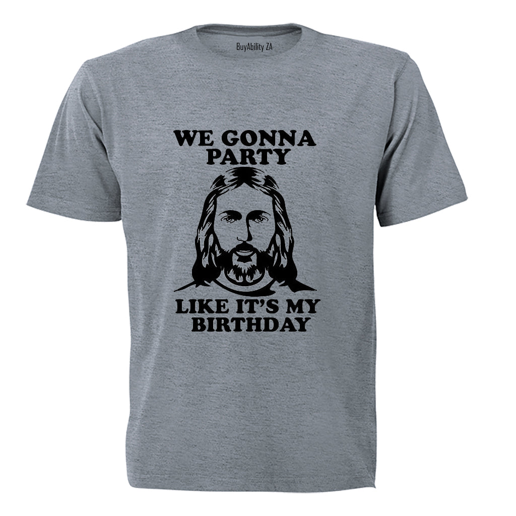Jesus - Party Like Its My Birthday - Christmas - Adults - T-Shirt