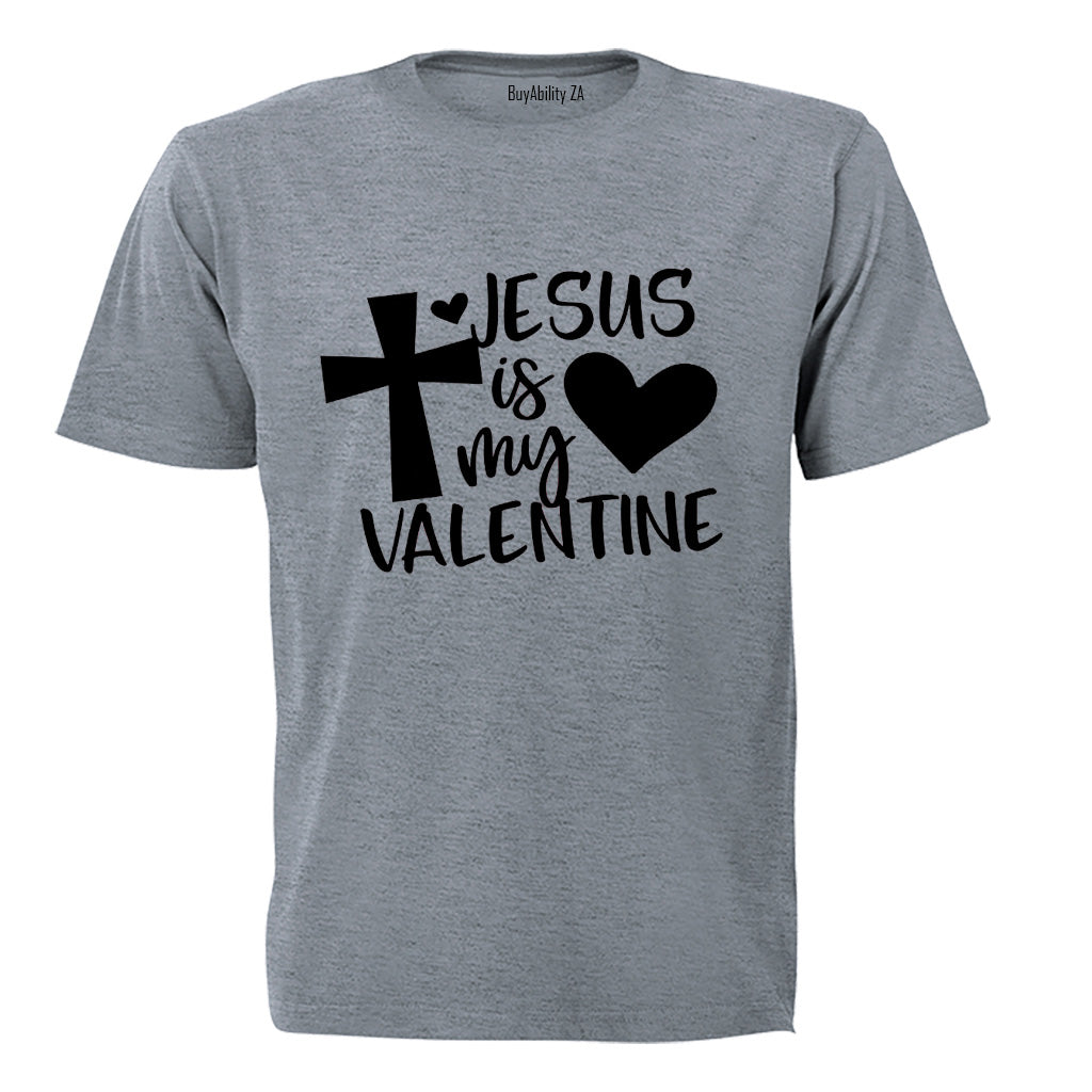 Jesus Is My Valentine - Adults - T-Shirt