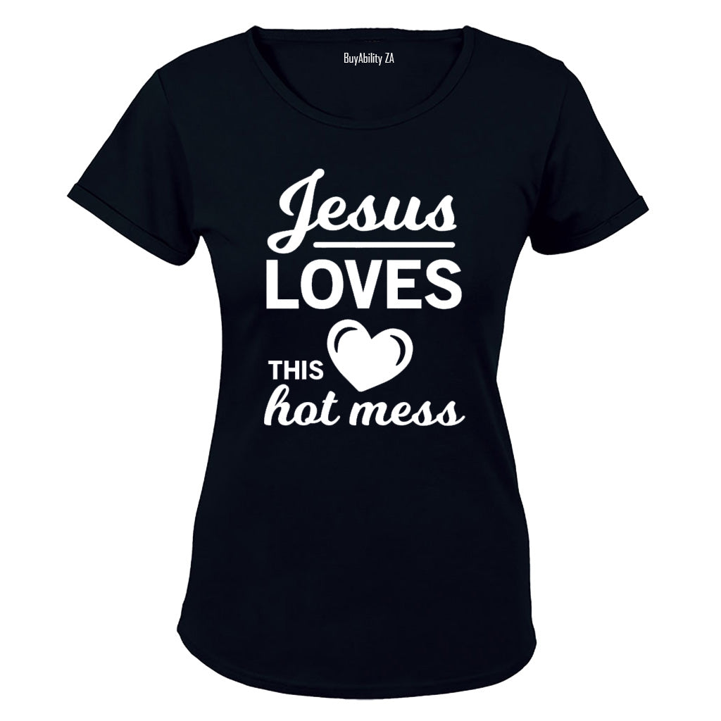 Jesus Loves this Hot Mess! - Ladies - T-Shirt