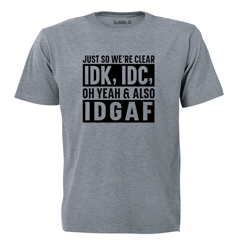 Just So We're Clear - Adults - T-Shirt - BuyAbility South Africa