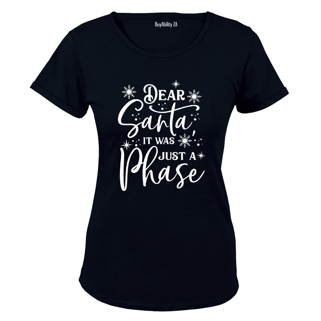 Just a Phase - Christmas - Ladies - T-Shirt