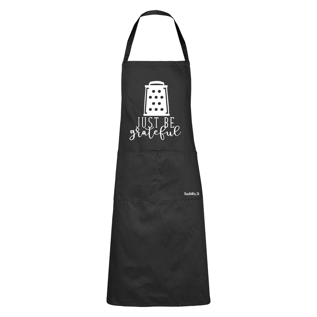 Just Be Grateful - Apron