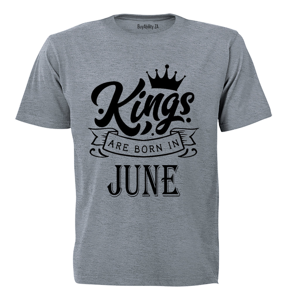 Kings Are Born in June - Adults - T-Shirt