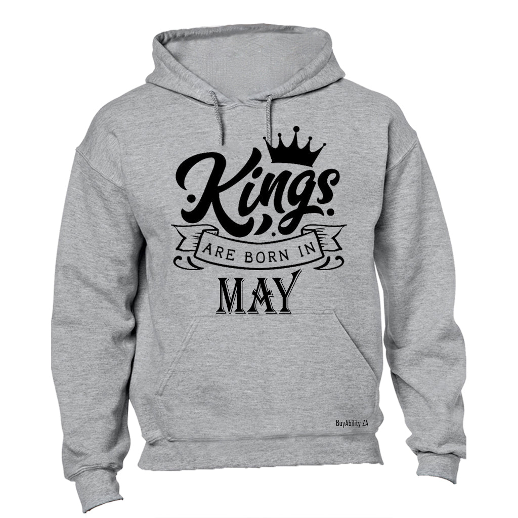 Kings Are Born in May - Hoodie