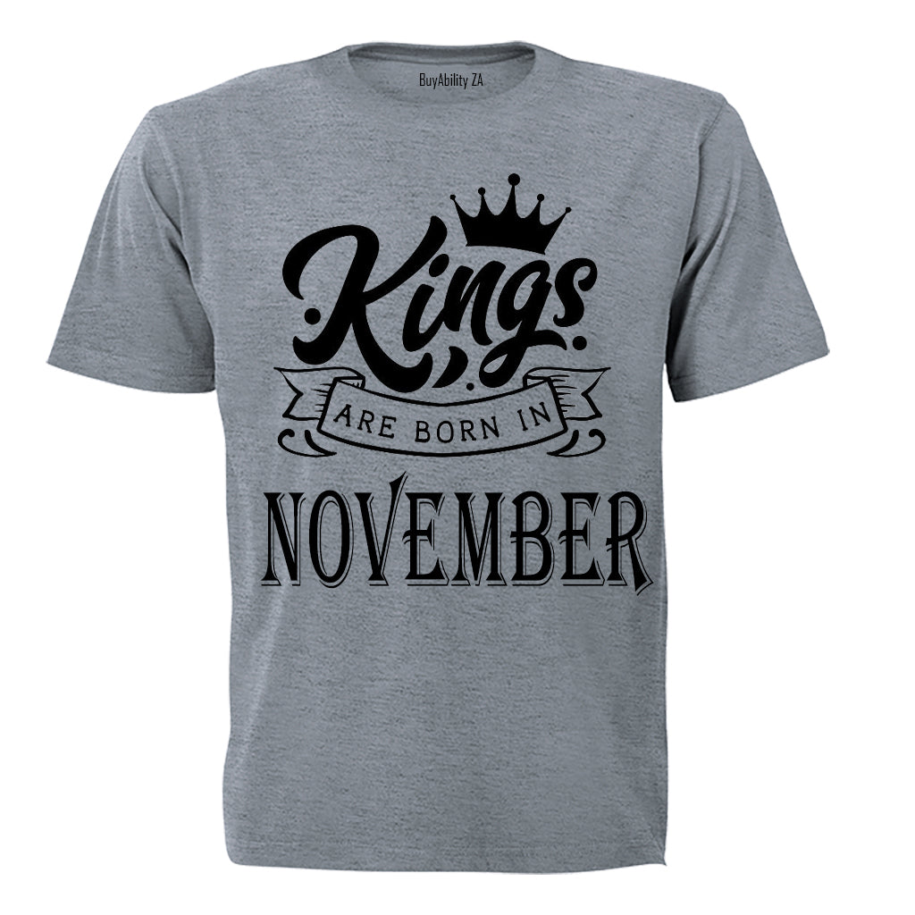 Kings Are Born in November - Adults - T-Shirt