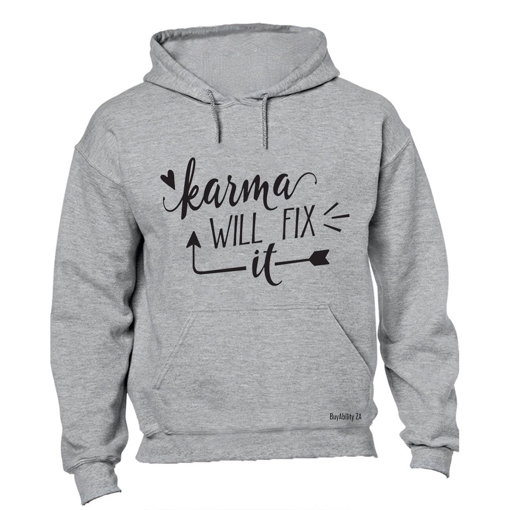 Karma will fix it - Hoodie