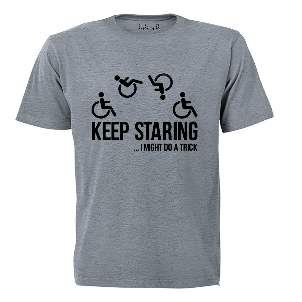 Keep Staring - Adults - T-Shirt