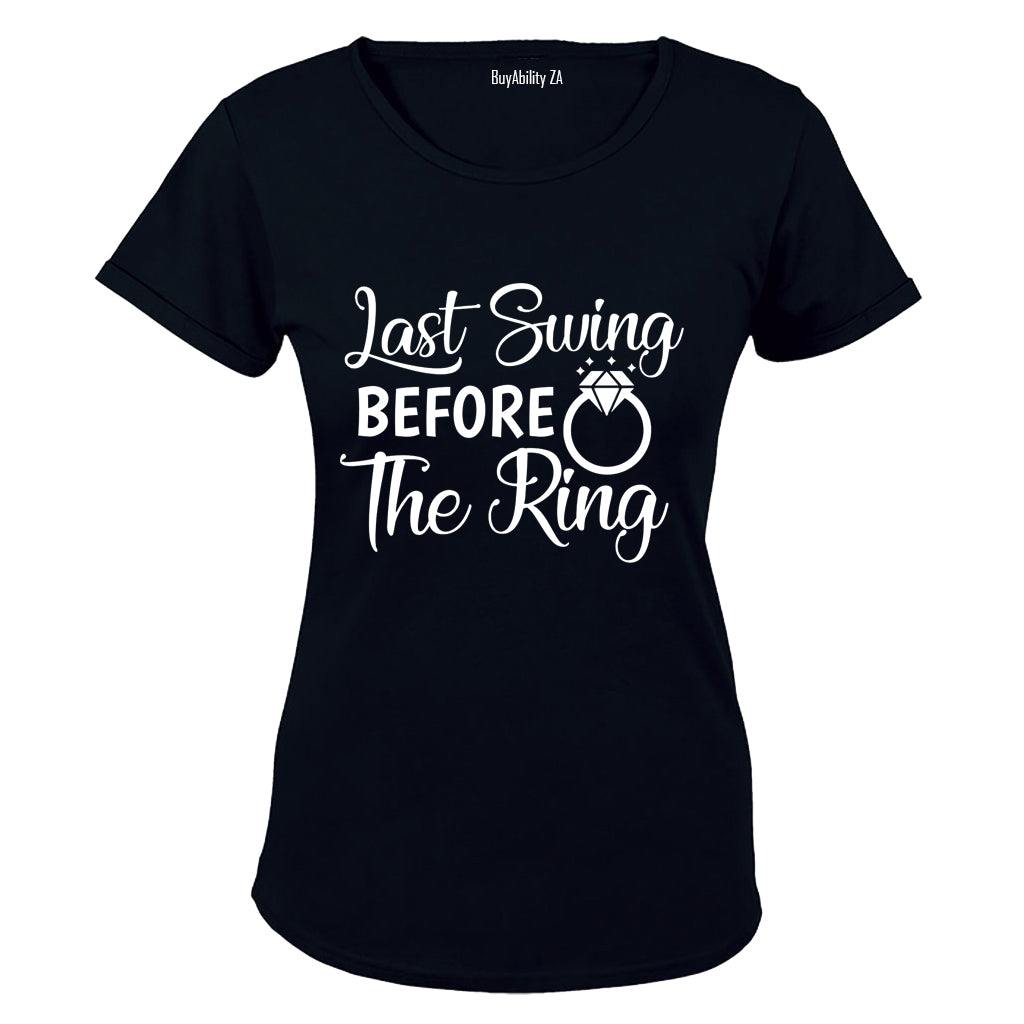 Last Swing Before the Ring! - Ladies - T-Shirt