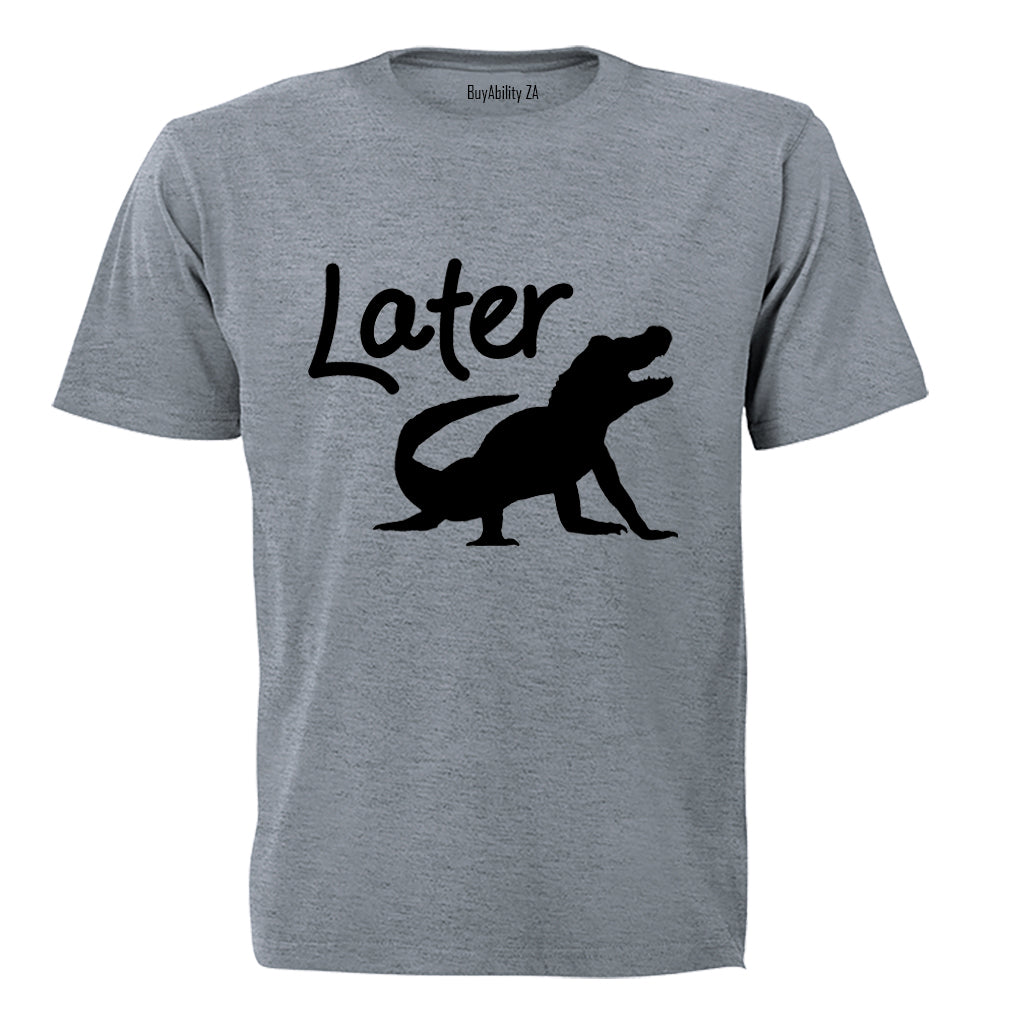 Later Alligator - Adults - T-Shirt