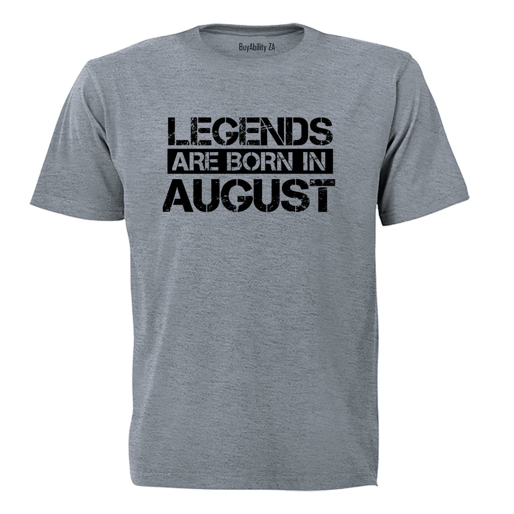 Legends Are Born in AUGUST - Adults - T-Shirt - BuyAbility South Africa