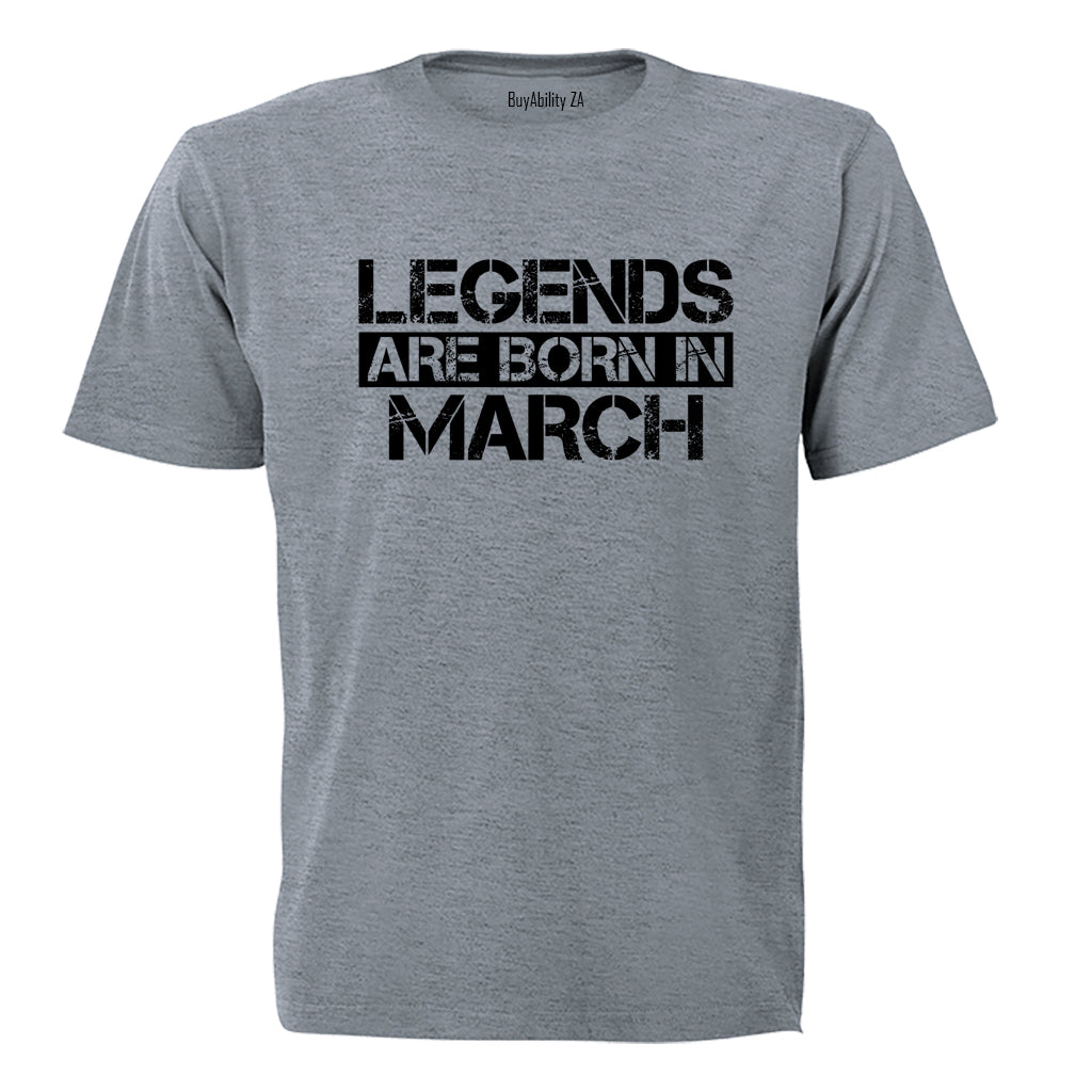 Legends Are Born in MARCH - Adults - T-Shirt - BuyAbility South Africa