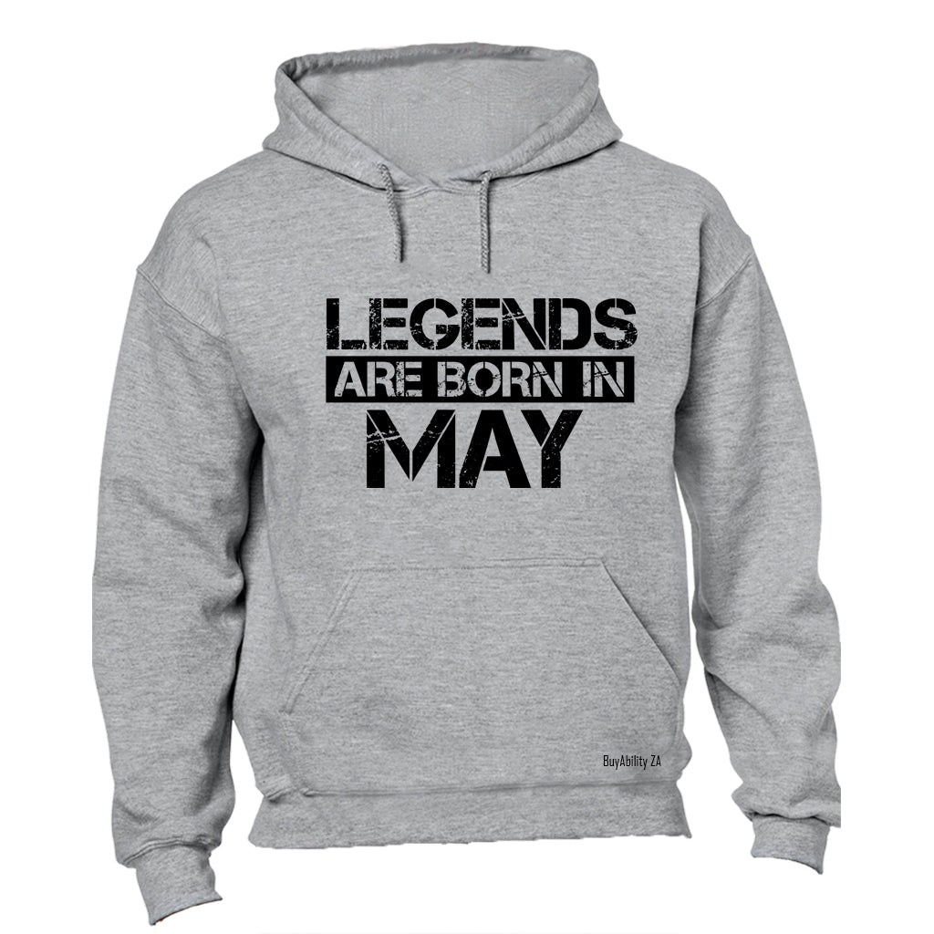 Legends Are Born in MAY - Hoodie - BuyAbility South Africa